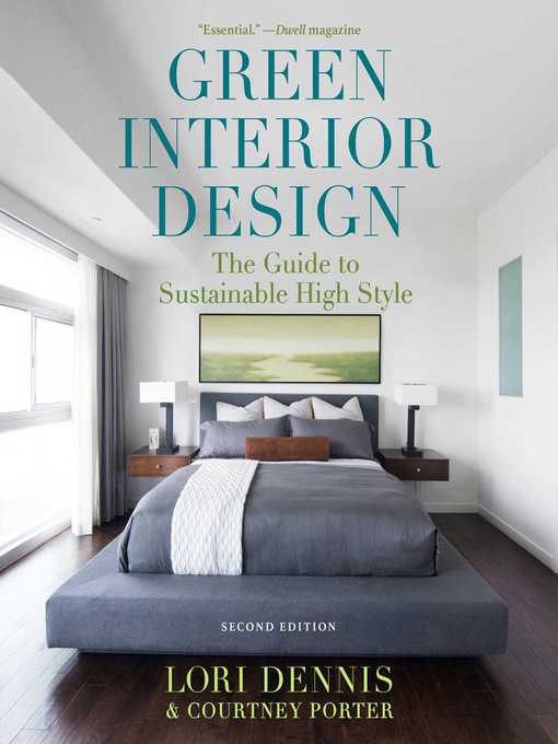 Title details for Green Interior Design: the Guide to Sustainable High Style by Lori Dennis - Wait list